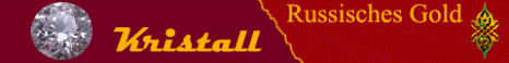 KRISTALL - Russischer Goldshop